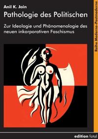 Pathologie des Politischen