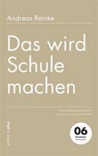 Das wird Schule machen