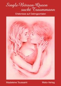 Single Börsen Queen sucht Traummann