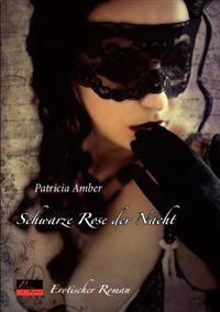 Schwarze Rose der Nacht