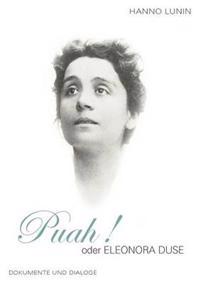 PUAH ! oder Eleonora Duse