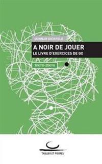 A Noir de Jouer