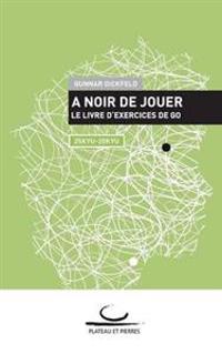 A Noir de Jouer