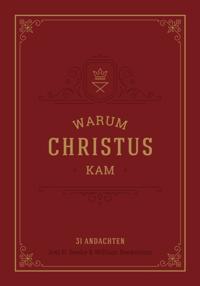 Warum Christus kam
