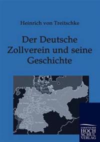 Der Deutsche Zollverein und seine Geschichte