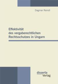 Effektivitat des vergaberechtlichen Rechtsschutzes in Ungarn