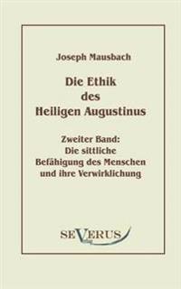 Die Ethik des heiligen Augustinus, Zweiter Band