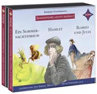 Weltliteratur für Kinder: Shakespeare leicht erzählt: Romeo und Julia, Hamlet, Ein Sommernachtstraum