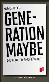 Generation Maybe