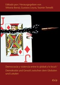 Democracia y violencia entre lo global y lo local