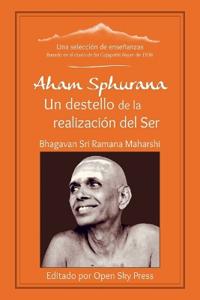 Aham Sphurana - Un destello de la realización del Ser