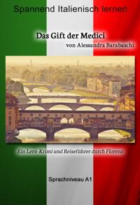 Das Gift der Medici - Sprachkurs Italienisch-Deutsch A1