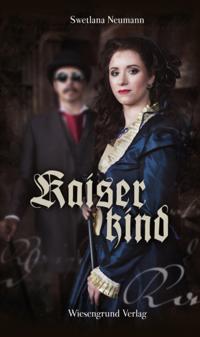 Kaiserkind (Kaiser Trilogie / Kaiserkind)