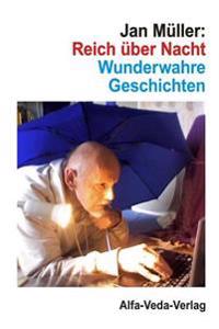 Reich über Nacht