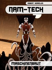 NAM-Tech: Maschinenbrut