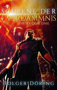 Schiene der Verdammnis