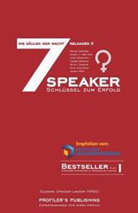 Die 7 Säulen der Macht reloaded 2: 7 Speaker - 7 Schlüssel zum Erfolg