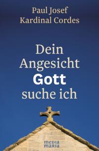 Dein Angesicht  GOTT  suche ich