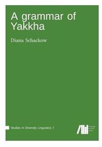 A grammar of Yakkha