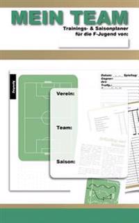 MEIN TEAM -Trainings- & Saisonplaner für die F-Jugend