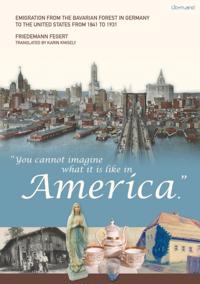 &quote;You cannot imagine what it is like in America.&quote;