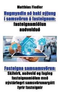 Hugmyndin að baki nýjung í samsvörun á fasteignum