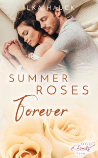 Summer Roses Forever