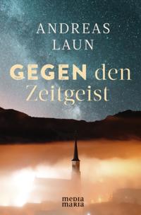 Gegen den Zeitgeist