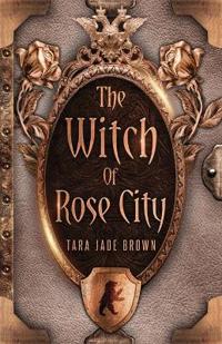 The Witch of Rose City