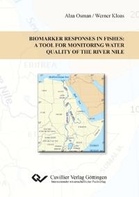 Biomarkers Responses in Fishes: A tool for Monitoring water quality of the river Nile