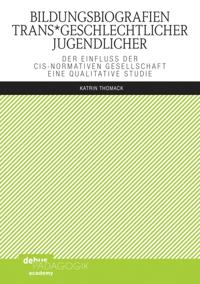Bildungsbiografien trans*geschlechtlicher Jugendlicher