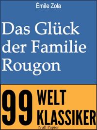 Das Glück der Familie Rougon