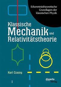Erkenntnistheoretische Grundlagen der klassischen Physik