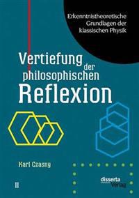 Erkenntnistheoretische Grundlagen der klassischen Physik
