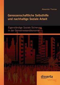 Genossenschaftliche Selbsthilfe und nachhaltige Soziale Arbeit