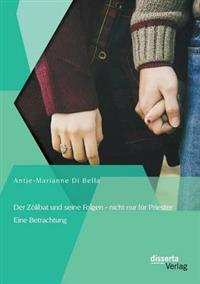Der Zölibat und seine Folgen - nicht nur für Priester