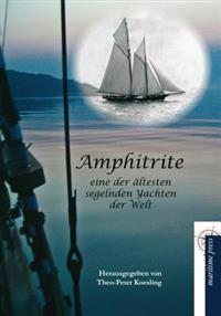 Amphitrite: Eine Der Ältesten Segelnden Yachten Der Welt