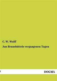 Aus Brunsbüttels vergangenen Tagen