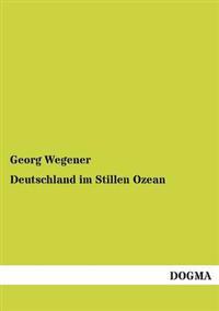 Deutschland im Stillen Ozean