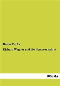 Richard Wagner und die Homosexualität