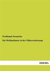 Die Weltkarikatur in Der Volkerverhetzung