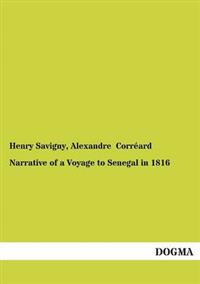Narrative of a Voyage to Senegal in 1816