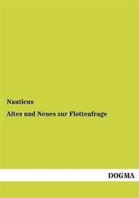 Altes und Neues zur Flottenfrage