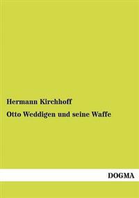 Otto Weddigen und seine Waffe