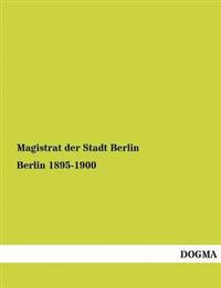 Berlin 1895-1900