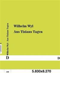Aus Tizians Tagen