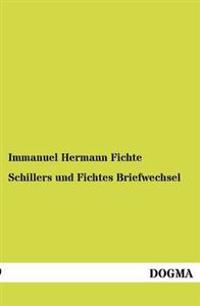 Schillers und Fichtes Briefwechsel