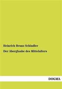 Der Aberglaube des Mittelalters