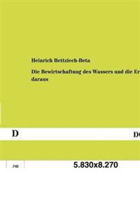 Kirjan kansi "Die Bewirtschaftung Des Wassers Und Die Ernten Daraus"