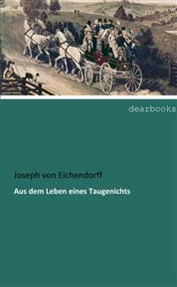 Aus dem Leben eines Taugenichts